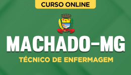 Curso online Curso Prefeitura de Machado-MG - Técnico de Enfermagem - Nova Concursos
