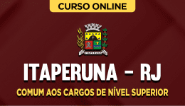 Curso online Curso Prefeitura de Itaperuna-RJ - Comum aos Cargos de Nível Superior - Nova Concursos