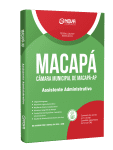 Apostila Câmara de Macapá - AP - Assistente Administrativo - Nova Concursos