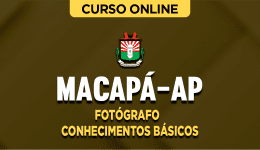 Curso online Curso Câmara de Macapá-AP - Fotógrafo - Conhecimentos Básicos - Nova Concursos