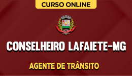 Curso online Curso Prefeitura de Conselheiro Lafaiete-MG - Agente de Trânsito - Nova Concursos
