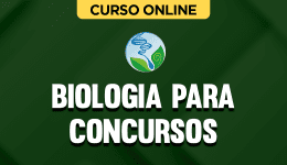 Curso online Biologia para Concursos - Nova Concursos