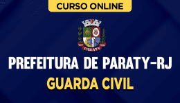 Curso online Curso Prefeitura de Paraty-RJ - Guarda Civil - Nova Concursos
