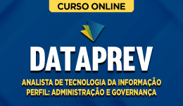 Curso online Curso DATAPREV - Analista de Tecnologia da Informação - Perfil: Administração e Governança - Nova Concursos