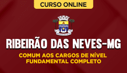 Curso online Curso Prefeitura de Ribeirão das Neves-MG - Comum aos Cargos de Nível Fundamental Completo - Nova Concursos