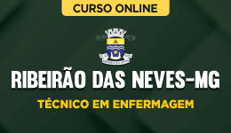 Curso online Curso Prefeitura de Ribeirão das Neves-MG - Técnico em Enfermagem - Nova Concursos