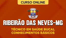 Curso online Curso Prefeitura de Ribeirão das Neves-MG - Técnico em Saúde Bucal - Conhecimentos Básicos - Nova Concursos