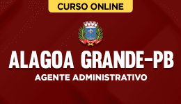 Capa do produto Curso Prefeitura de Alagoa Grande-PB - Agente Administrativo