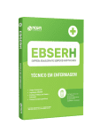 Apostila EBSERH - Técnico em Enfermagem - Nova Concursos
