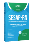 Apostila SESAP-RN - Assistente Técnico em Saúde - Área: Administrativa - Nova Concursos