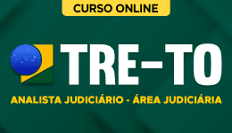 Curso online Curso TRE-TO - Analista Judiciário - Área Judiciária - Nova Concursos