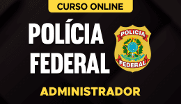 Curso online Curso Polícia Federal - Administrador - Nova Concursos