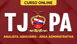 Curso online Curso TJ-PA - Analista Judiciário - Área Administrativa - Nova Concursos