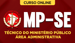 Curso online Curso MP-SE - Técnico do Ministério Público - Área Administrativa - Nova Concursos