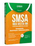 Produto Apostila SMSA Boa Vista-RR 2026 - Assistente - Especialidade: Assistente Administrativo - Nova Concursos
