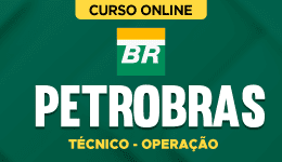 Curso online Curso Petrobras - Técnico - Operação - Nova Concursos