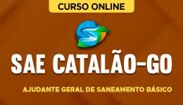 Curso online Curso SAE Catalão-GO - Ajudante Geral de Saneamento Básico - Nova Concursos