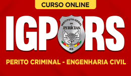 Curso online Curso IGP-RS - Perito Criminal - Engenharia Civil - Nova Concursos