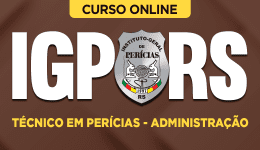 Curso online Curso IGP-RS - Técnico em Perícias - Administração - Nova Concursos