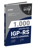 Produto Livro 1.000 Questões Gabaritadas para o IGP-RS - Perito Criminal - Nova Concursos