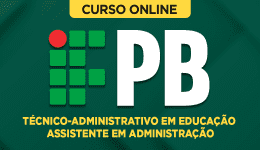 Curso online Curso IFPB - Técnico-Administrativo em Educação - Assistente em Administração - Nova Concursos