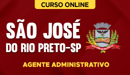 Curso online Curso Prefeitura de São José do Rio Preto-SP - Agente Administrativo - Nova Concursos