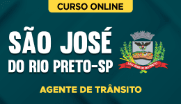 Curso online Curso Prefeitura de São José do Rio Preto-SP - Agente de Trânsito - Nova Concursos