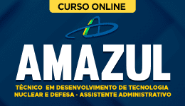 Capa do produto Curso AMAZUL - Técnico em Desenvolvimento de Tecnologia Nuclear e Defesa - Assistente Administrativo