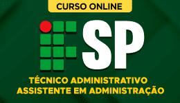 Curso online Curso IFSP - Técnico Administrativo - Assistente em Administração - Nova Concursos