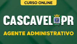 Curso online Curso Prefeitura de Cascavel-PR - Agente Administrativo - Nova Concursos