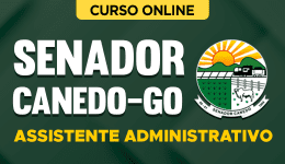 Curso online Curso Prefeitura de Senador Canedo-GO - Assistente Administrativo - Nova Concursos