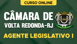 Curso online Curso Câmara de Volta Redonda - RJ - Agente Legislativo I - Nova Concursos
