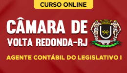 Curso online Curso Câmara de Volta Redonda - RJ - Agente Contábil do Legislativo I - Nova Concursos