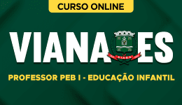 Curso online Curso Prefeitura de Viana-ES - Professor PEB I - Educação Infantil - Nova Concursos