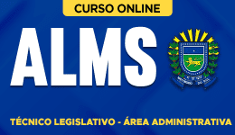 Curso online Curso ALMS - Técnico Legislativo - Área Administrativa - Nova Concursos