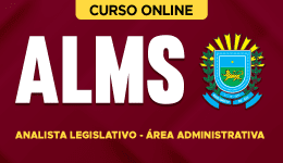 Curso online Curso ALMS - Analista Legislativo - Área Administrativa - Nova Concursos