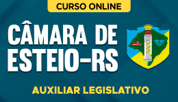 Capa do produto Curso Câmara de Esteio-RS - Auxiliar Legislativo