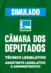 Apostila Simulado Câmara dos Deputados - Técnico Legislativo - Assistente Legislativo e Administrativo - Nova Concursos
