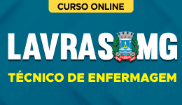 Curso online Curso Prefeitura de Lavras-MG 2026 - Técnico de Enfermagem - Nova Concursos