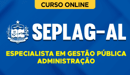 Curso online Curso SEPLAG-AL 2026 - Especialista em Gestão Pública - Administração - Nova Concursos