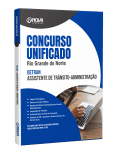 Apostila Unificado RN 2026 - DETRAN - Assistente de Trânsito - Administração - Nova Concursos