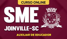 Curso online Curso SME Joinville-SC 2026 - Auxiliar de Educador - Nova Concursos