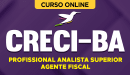 Curso online Curso CRECI-BA 2026 - Profissional Analista Superior - Agente Fiscal - Nova Concursos