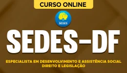 Curso online Curso SEDES-DF 2026 - Especialista em Desenvolvimento e Assistência Social - Direito e Legislação - Nova Concursos