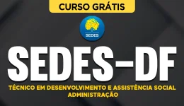 Capa do produto Curso Grátis SEDES-DF - Especialista em Desenvolvimento e Assistência Social - Administração