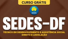 Capa do produto Curso Grátis SEDES-DF - Especialista em Desenvolvimento e Assistência Social - Direito e Legislação