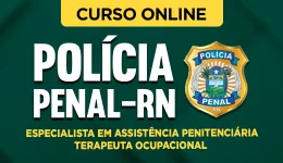 Curso online Curso Polícia Penal-RN 2026 - Especialista em Assistência Penitenciária - Terapeuta Ocupacional - Nova Concursos