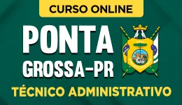 Curso online Curso Prefeitura de Ponta Grossa - PR - Técnico Administrativo - Nova Concursos