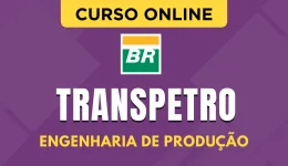 Curso online Curso Transpetro - Engenharia de Produção - Nova Concursos