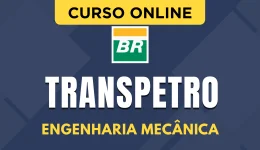 Curso online Curso Transpetro - Engenharia Mecânica - Nova Concursos